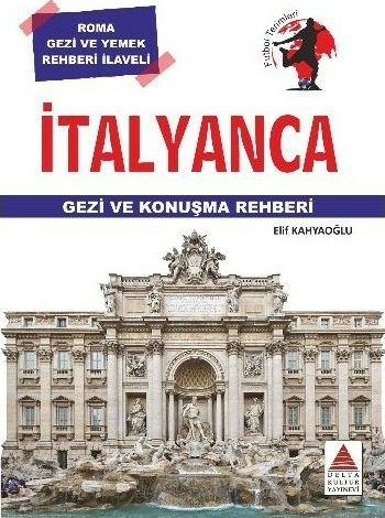 Delta Kültür Yayınları İtalyanca Gezi ve Konuşma Rehberi Delta Kültür  Elif Kahyaoğlu