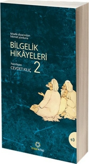Bilgelik Hikayeleri - 2; Felsefe Diyarından Hikmet Yurduna