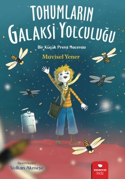 Tohumların Galaksi Yolculuğu Mavisel Yener