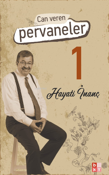 Can Veren Pervaneler 1 Hayati İnanç