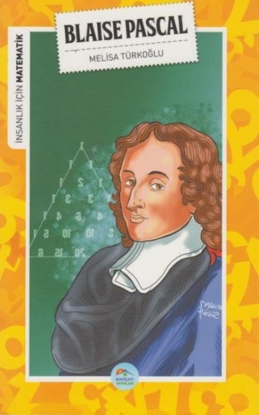 İnsanlık İçin Matematik Blaise Pascal Melisa Türkoğlu