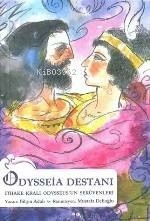 Odysseia Destanı İthake Kralı Odysseus’un Serüvenleri Bilgin Adalı
