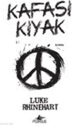 Kafası Kıyak Luke Rhinehart