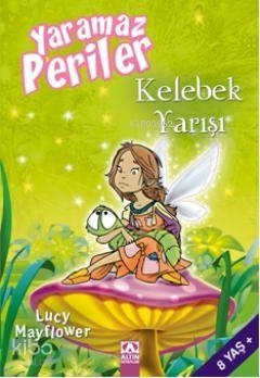 Yaramaz Periler Kelebek Yarışı Lucy Mayflower