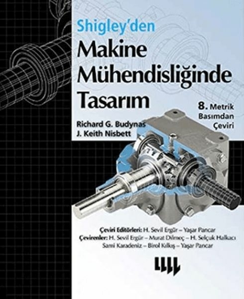Shigley'den Makine Mühendisliğinde Tasarım J. Keith Nisbett , Richard G. Budynas