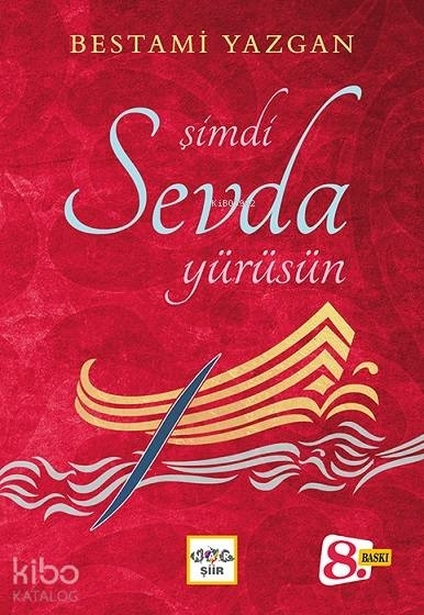 Şimdi Sevda Yürüsün Bestami Yazgan
