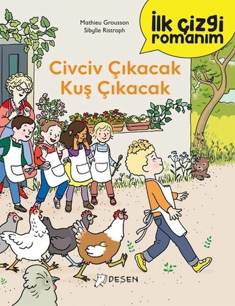 İlk Çizgi Romanım - Civciv Çıkacak Kuş Çıkacak Mathieu Grousson