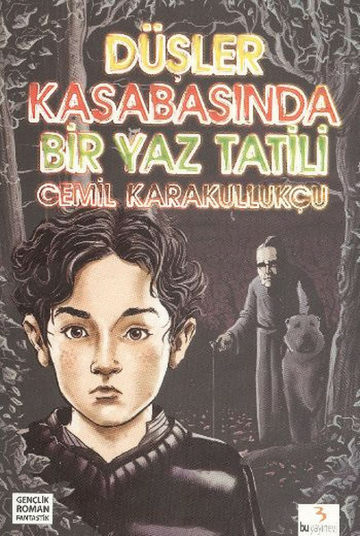 Düşler Kasabasında Bir Yaz Tatili Cemil Karakulukçu
