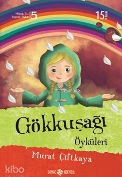 Gökkuşağı Öyküleri Murat Çiftkaya