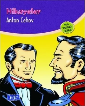 Hikayeler (100 Temel Eser - İlköğretim) Anton Pavloviç Çehov
