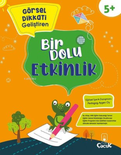 Görsel Dikkati Geliştiren - Bir Dolu Etkinlik 5+ Yaş Kolektıf