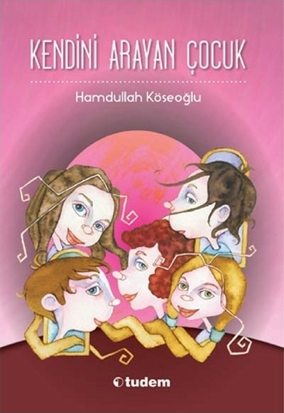 Kendini Arayan Çocuk Hamdullah Köseoğlu