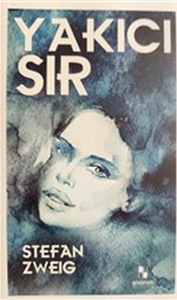 Yakıcı Sır Stefan Zweig