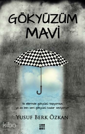 Gökyüzüm Mavi Yusuf Berk Özkan