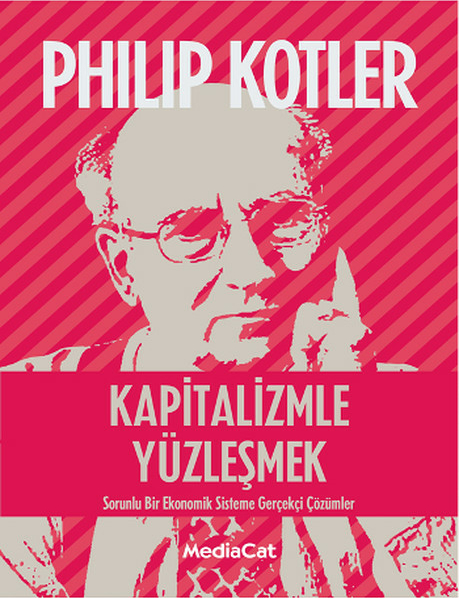Kapitalizmle Yüzleşmek Phillip Kotler