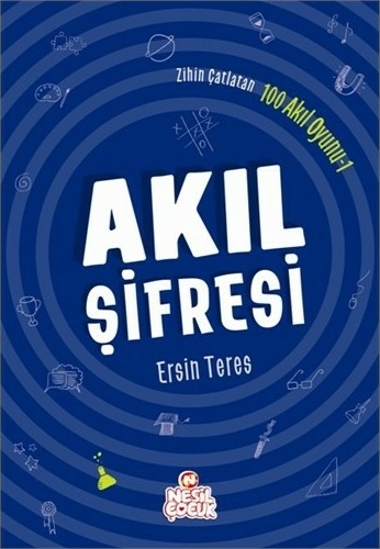 Zihin Çatlatan 100 Akıl Oyunu 1 - Akıl Şifresi Ersin Teres