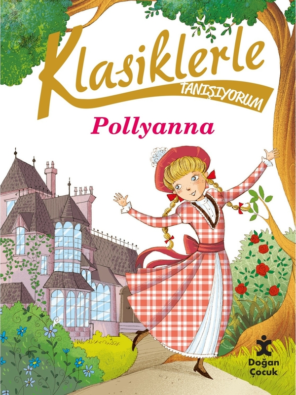 Klasiklerle Tanışıyorum - Pollyanna Sabina Colloredo