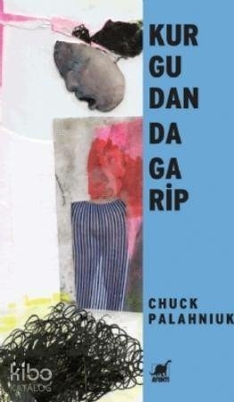 Kurgudan da Garip Chuck Palahniuk