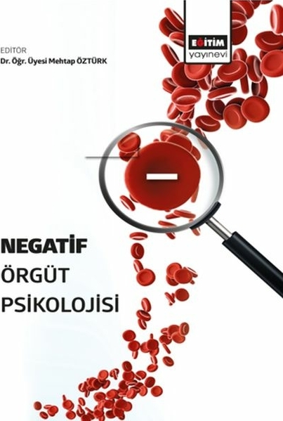 Negatif Örgüt Psikolojisi Mehtap Öztürk
