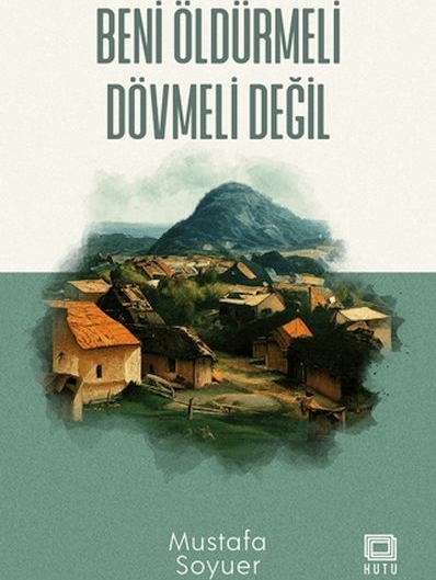Beni Öldürmeli Dövmeli Değil Mustafa Soyuer