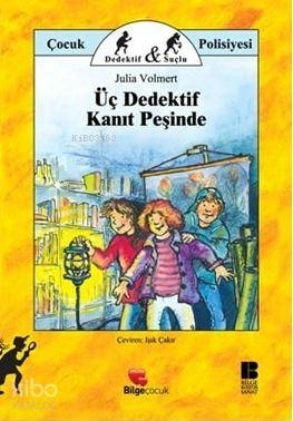 Üç Dedektif Kanıt Peşinde Julia Volmert