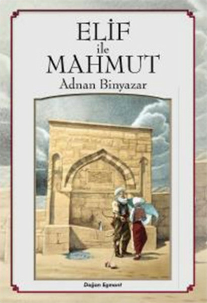 Elif İle Mahmut Adnan Binyazar