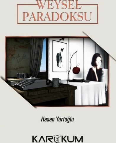 Weysel Paradoksu Hasan Yurtoğlu