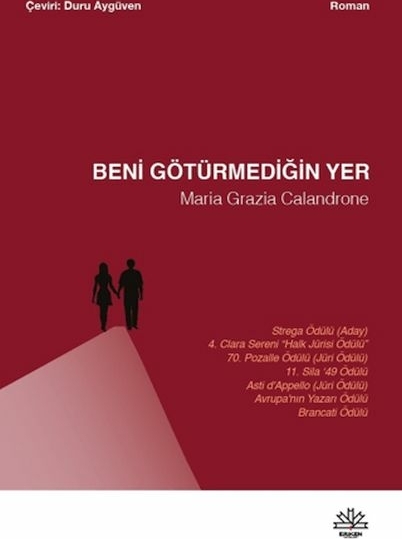 Beni Götürmediğin Yer Maria Grazia Calandrone