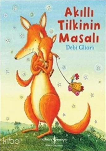 Akıllı Tilkinin Masalı Debi Gliori