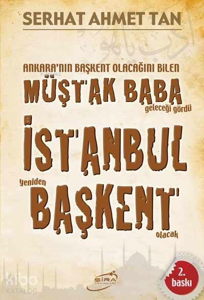 Müştak Baba İstanbul Başkent Serhat Ahmet Tan