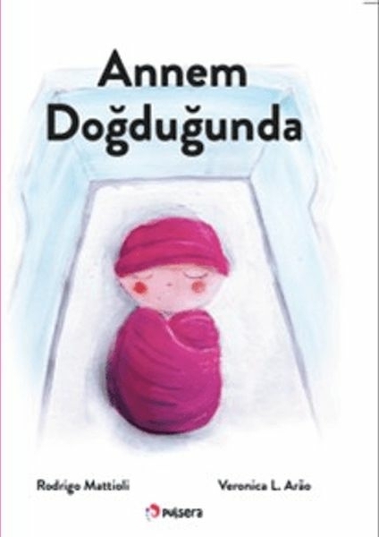 Annem Doğduğunda Veronica L. Arao