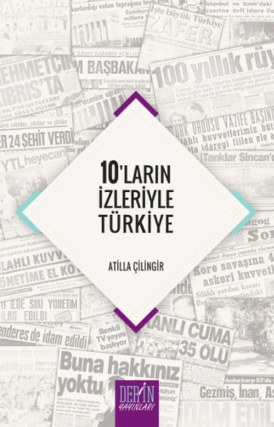 10'Ların İzleriyle Türkiye Atilla Çilingir