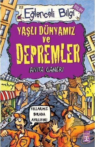 Yaşlı Dünyamız ve Depremler Anita Ganeri