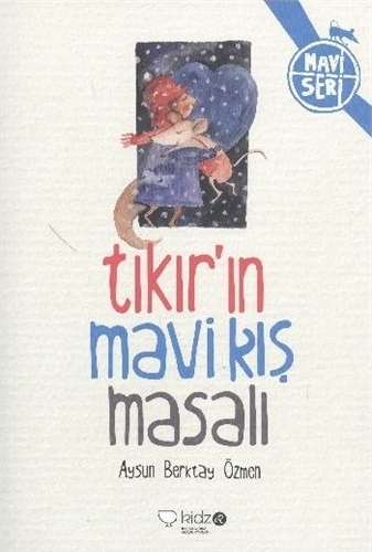 Tıkır'ın Mavi Kış Masalı Aysun Berktay Özmen