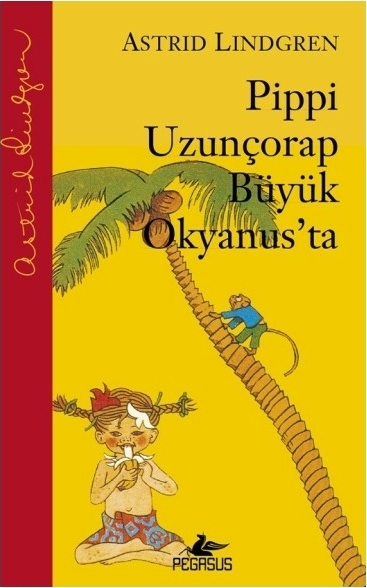 Pippi Uzunçorap Büyük Okyanus'ta (Ciltli) Astrid Lindgren
