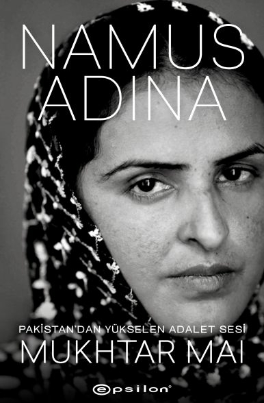 Namus Adına - Pakistan’dan Yükselen Adalet Sesi Mukhtar Mai