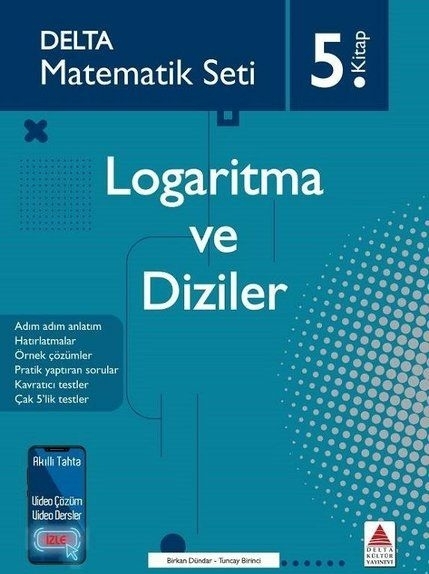 Delta Matematik Seti 5.Kitap - Logaritma ve Diziler Birkan Dündar, Tuncay Birinci