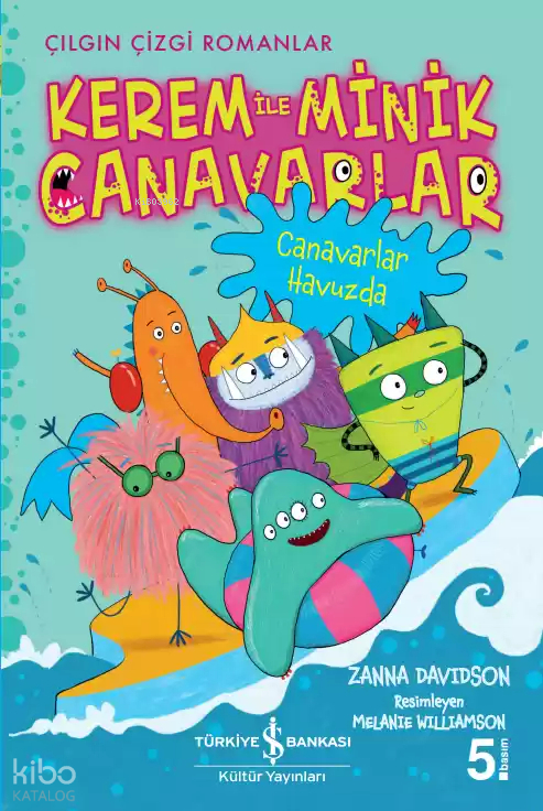 Kerem İle Minik Canavarlar - Canavarlar Havuzda Zanna Davidson