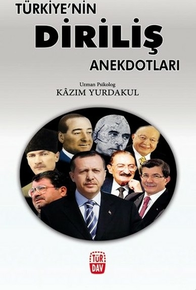 Türkiye'nin Diriliş Anekdotları Kazım Yurdakul