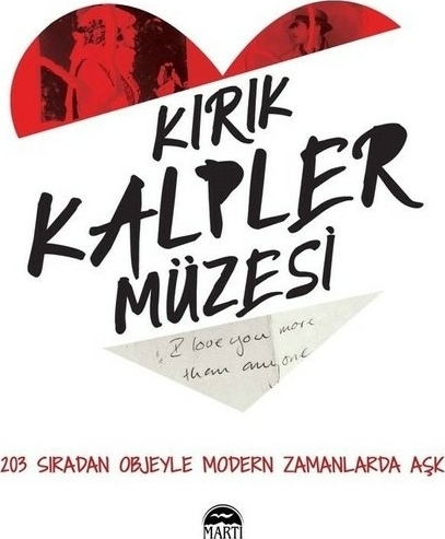 Kırık Kalpler Müzesi Olinka Vištica and Drazen Grubiši´c