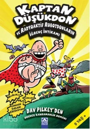 Kaptan Düşükdon ve Radyoaktif Robotdonların İğrenç İntikamı 10 Dav Pilkey