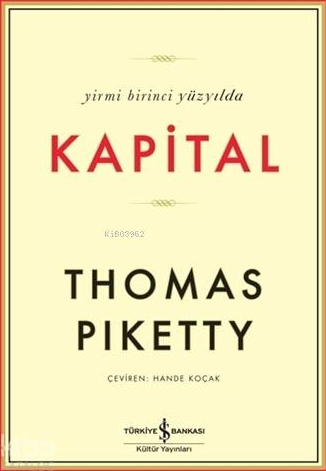 Yirmi Birinci Yüzyılda Kapital Thomas Piketty