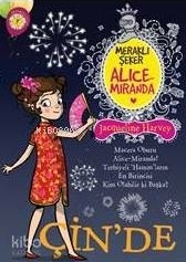 Meraklı Şeker Alice Miranda Çin’de Jacqueline Harvey
