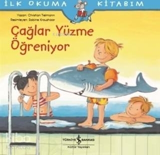 Çağlar Yüzme Öğreniyor - İlk Okuma Kitabım