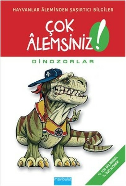 Çok Alemsiniz! - Dinozorlar Alain M. Bergeron, Michel Quintin-Sampar