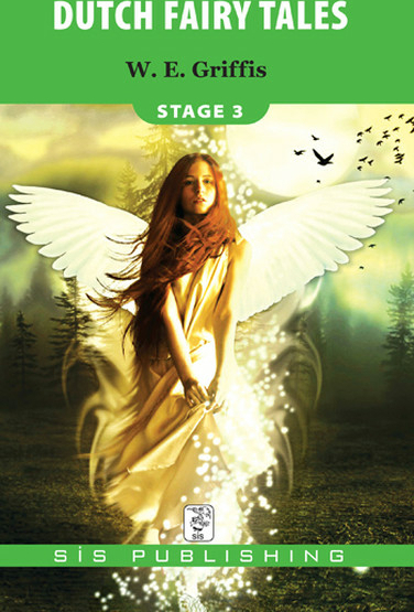 Stage 3 - Dutch Fairy Tales W. E. Griffis