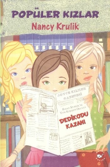 Popüler Kızlar 3 / Dedikodu Kazanı Nancy Krulik
