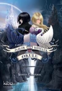 İyilik ve Kötülük Okulu Soman Chainani