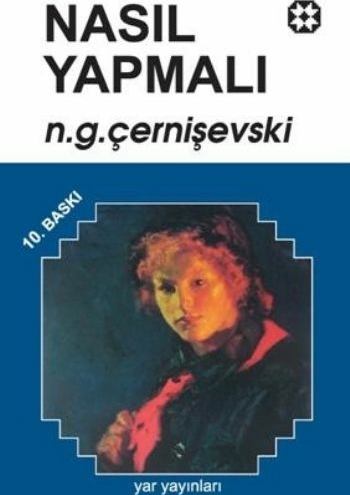 Nasıl Yapmalı 2 Nikolay Gavriloviç Çernişevski