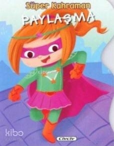 Süper Kahraman - Paylaşma Kolektif